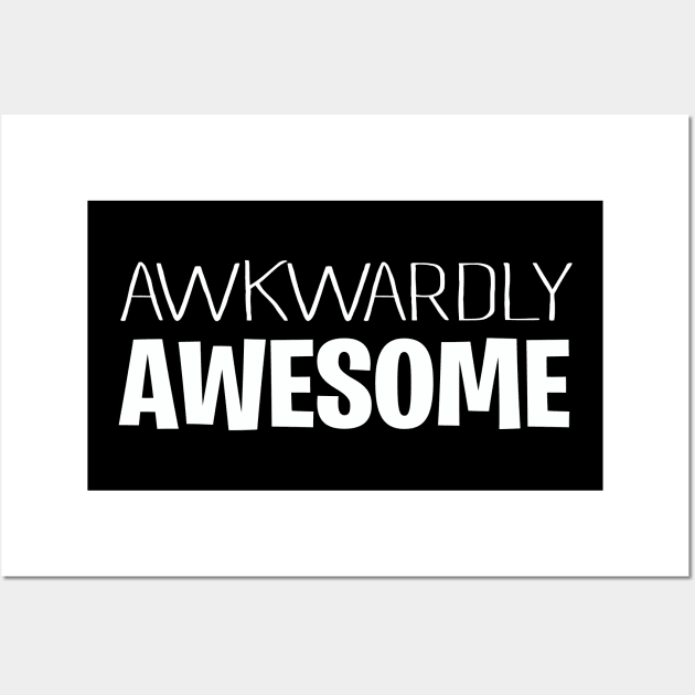 Awkwardly Awesome | introvert | social anxiety gift idea Wall Art by MerchMadness